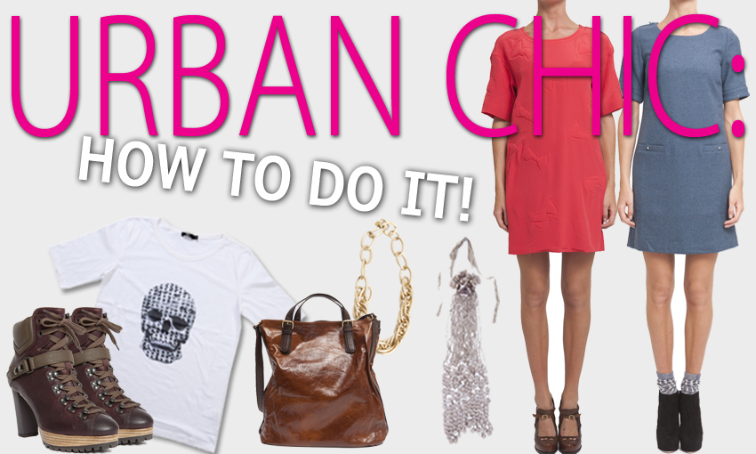 Urban chic: how to do it ...